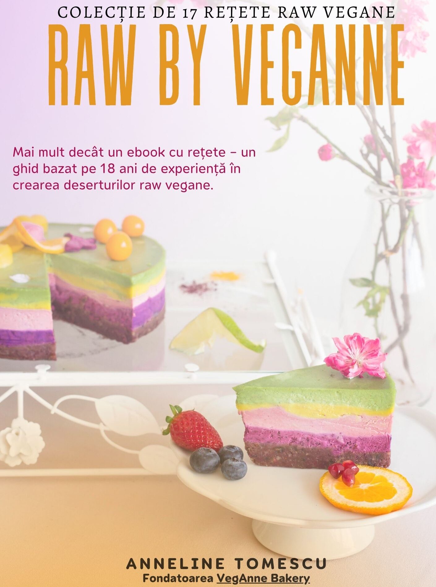 Raw by VegAnne - 17 retete raw vegane - imagine 2